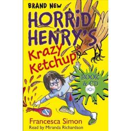 Horrid Henry's Krazy Ketchup: Book 23