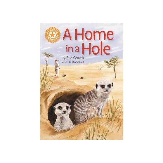 Reading Champion: A Home in a Hole: Independent Reading Orange 6 Non-fiction Reading Champion: A Home in a Hole: Independent Reading Orange 6 Non-fiction