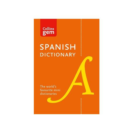 Spanish Gem Dictionary The world's favourite mini dictionaries