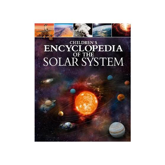 Children's Encyclopedia Of The Solar System Children's Encyclopedia Of The Solar System