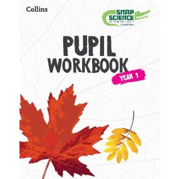 Snap Science 2nd Edition – Snap Science Pupil Workbook Year 1