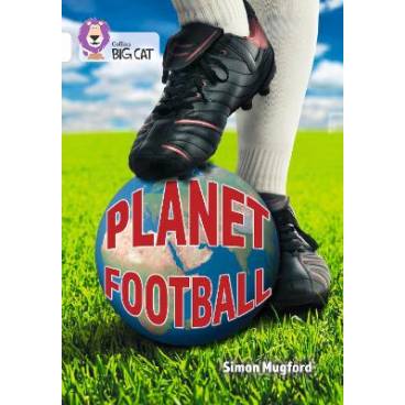 Planet Football: Band 10/White (Collins Big Cat)