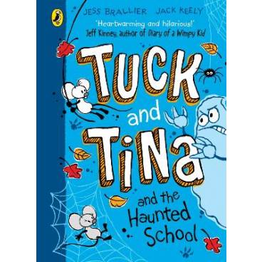Tuck and Tina and the Haunted School
