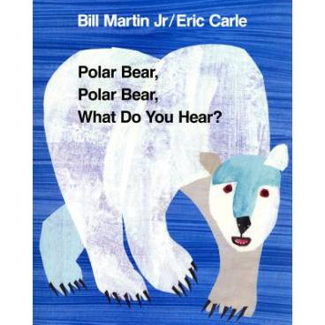 Polar Bear, Polar Bear, What Do You Hear? - Big Book