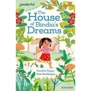 Readerful Independent Library: Oxford Reading Level 8: The House of Bindia&#039;s Dreams