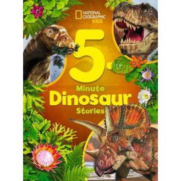 National Geographic Kids 5-Minute Dinosaur Stories