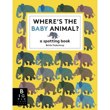 Where&#039;s the Baby Animal?: A Spotting Book