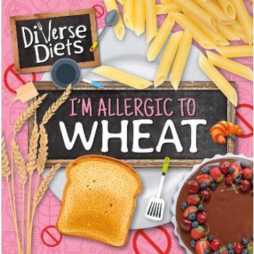 I&#039;m Allergic to Wheat