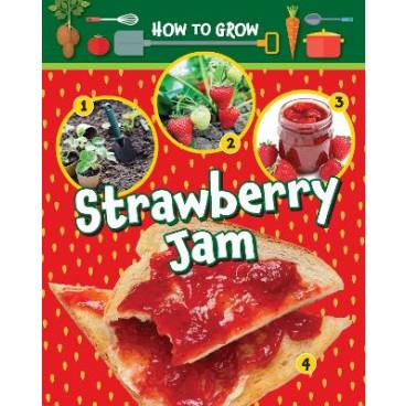 How to Grow Strawberry Jam