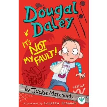 Dougal Daley, it&#039;s Not My Fault!