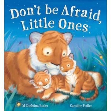 Don&#039;t be Afraid, Little Ones