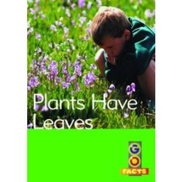 Plants Have Leaves
