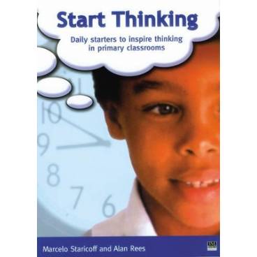 Start Thinking: Daily Starters to Inspire Thinking in Primary Classrooms