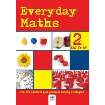 Every Day Maths: Real Life Contexts Plus Problem Solving Strategies: Bk. 2