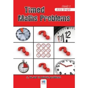 Timed Maths Problems: 5, 10 and 15 Minute Problems: Bk. 1
