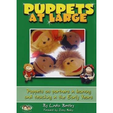 Puppets at Large: Puppets as Partners in Learning and Teaching in Early Years