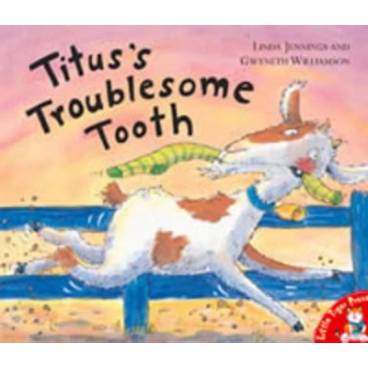 Titus&#039;s Troublesome Tooth
