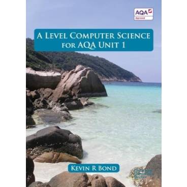 A Level Computer Science for Unit 1
