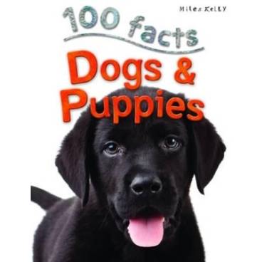 100 Facts Dogs &amp; Puppies