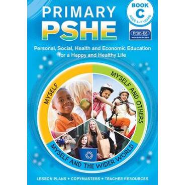 Primary PSHE Book C: Personal, Social, Health and Economic Education for a Happy and Healthy Life