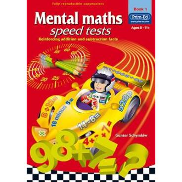 Mental Maths Speed Tests: Reinforcing Addition and Subtraction Facts: Book 1