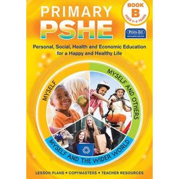 Primary PSHE Book B: Personal, Social, Health and Economic Education for a Happy and Healthy Life