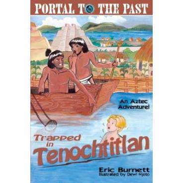 Trapped in Tenochtitlan: An Aztec Adventure