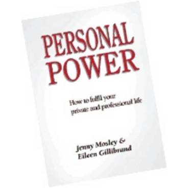 Personal Power: How to Fulfil Your Private and Professional Life