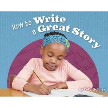 How to Write a Great Story