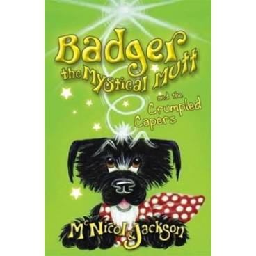 Badger the Mystical Mutt and the Crumpled Capers