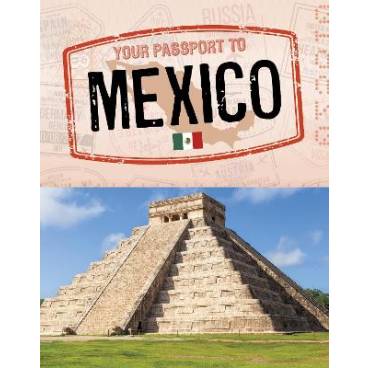 Your Passport to Mexico