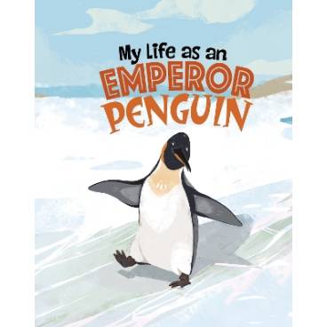 My Life as an Emperor Penguin