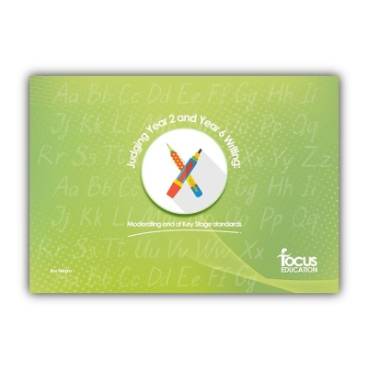 Judging Year 2 and Year 6 Writing: Moderating End of Key Stage Standards