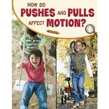 How Do Pushes and Pulls Affect Motion?